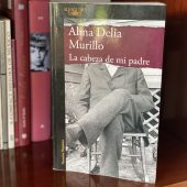 La cabeza de mi padre/Alma Delia Murillo
